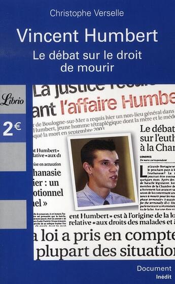 Couverture du livre « Vincent humbert ; le débat sur le droit de mourir » de Christophe Verselle aux éditions J'ai Lu