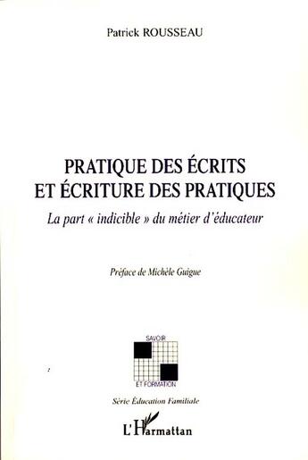 Couverture du livre « Pratique des écrits et écriture des pratiques ; la part 