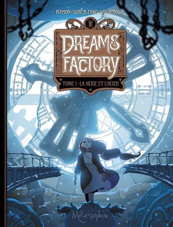 Couverture du livre « Dreams factory Tome 1 : la neige et l'acier » de Jerome Hamon et Suheb Zako aux éditions Soleil