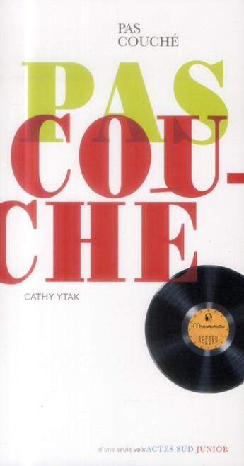 Couverture du livre « Pas couche » de Cathy Ytak aux éditions Actes Sud