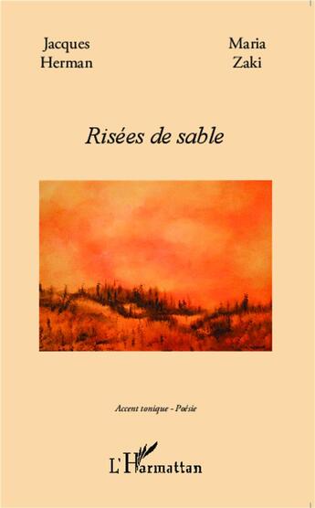 Couverture du livre « Risées de sable » de Jacques Herman et Maria Zaki aux éditions L'harmattan