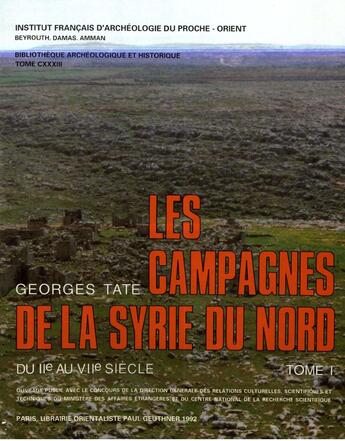 Couverture du livre « Les campagnes de la syrie du nord » de Georges Tate aux éditions Presses De L'ifpo