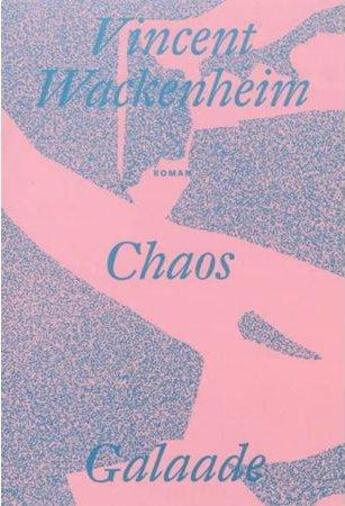 Couverture du livre « Chaos » de Vincent Wackenheim aux éditions Galaade