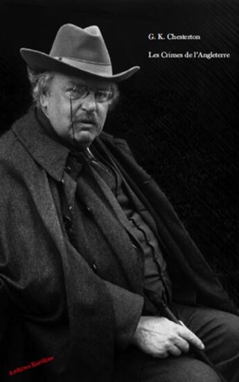 Couverture du livre « Les crimes de l'Angleterre » de Gilbert Keith Chesterton aux éditions Kareline