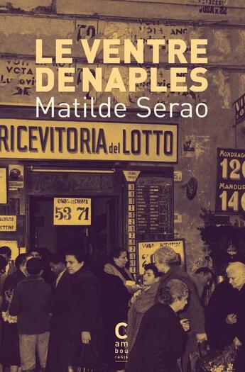 Couverture du livre « Le ventre de Naples » de Serao Matilde aux éditions Cambourakis