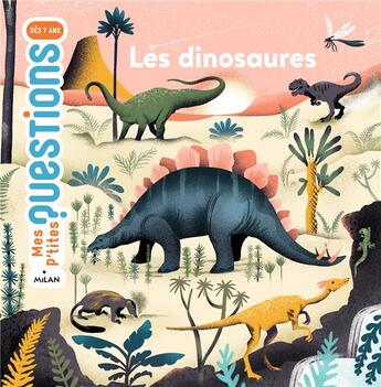 Couverture du livre « Les dinosaures » de Pascale Hédelin et Charlotte Molas aux éditions Milan