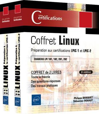 Couverture du livre « Coffret de 2 livres : préparation aux certifications LPIC-1 et LPIC-2 (examens LPI 101, 102, 201, 202) (5e édition) » de Sebastien Rohaut et Philippe Banquet aux éditions Eni