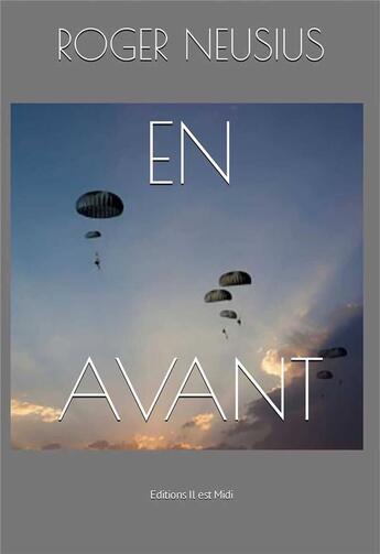 Couverture du livre « En avant » de Roger Neusius aux éditions Il Est Midi