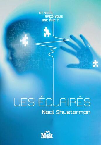 Couverture du livre « Les éclairés » de Neal Shusterman aux éditions Le Masque