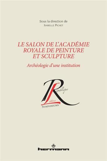 Couverture du livre « Le Salon de l'Académie royale de peinture et de sculpture » de Isabelle Pichet aux éditions Hermann