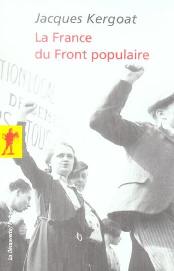 Couverture du livre « La france du front populaire » de Jacques Kergoat aux éditions La Decouverte