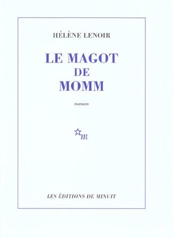 Couverture du livre « Le magot de momm » de Helene Lenoir aux éditions Minuit