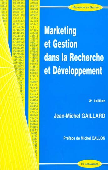 Couverture du livre « MARKETING ET GESTION DE LA RECHERCHE ET DEVELOPPEMENT » de Gaillard - Angrand/C aux éditions Economica