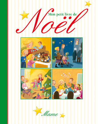 Couverture du livre « Mon petit livre de Noël » de Karine-Marie Amiot et Claire Delvaux aux éditions Mame