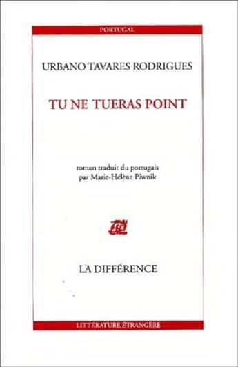 Couverture du livre « Tu ne tueras point » de Urbano Tavares Rodrigues aux éditions La Difference
