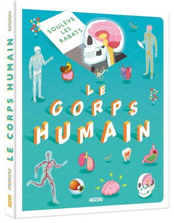 Couverture du livre « Soulève les rabats : corps humain » de Marnie Willow et Diego Vaisberg aux éditions Philippe Auzou