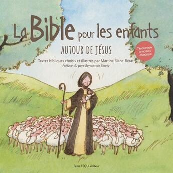 Couverture du livre « La bible pour les enfants : Autour de Jésus » de Martine Blanc-Rerat aux éditions Tequi