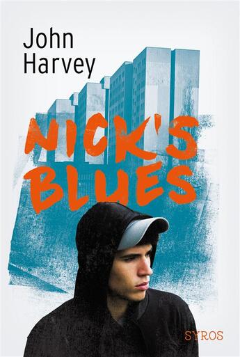 Couverture du livre « Nick's blues » de John Harvey aux éditions Syros