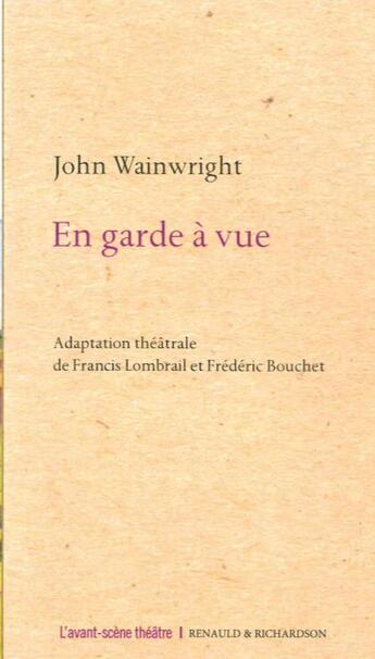 Couverture du livre « En garde a vue » de John Wainwright aux éditions Avant-scene Theatre