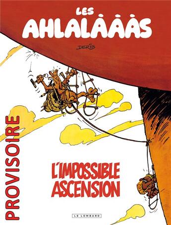 Couverture du livre « Les Ahlalaaas Tome 1 ; l'impossible ascension » de Derib aux éditions Lombard