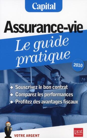 Couverture du livre « Assurance-vie ; le guide pratique (édition 2010) » de Giraud E aux éditions Prat