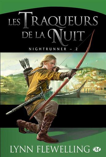 Couverture du livre « Nightrunner Tome 2 : les traqueurs de la nuit » de Lynn Flewelling aux éditions Bragelonne