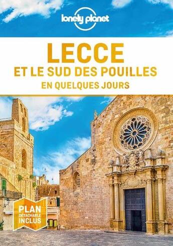 Couverture du livre « Lecce et le sud des Pouilles en quelques jours » de  aux éditions Lonely Planet France