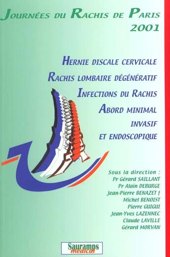 Couverture du livre « Journees du rachis de paris 2001 : hernie discale cervicale - rachis lombaire de » de  aux éditions Sauramps Medical