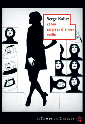 Couverture du livre « Zahra au pays d'aimer veille » de Serge Kalisz aux éditions Le Temps Des Cerises