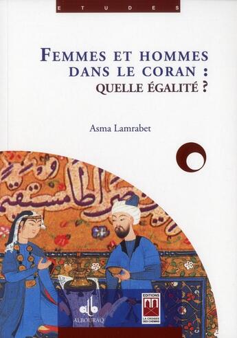 Couverture du livre « Femmes et hommes dans le Coran : quelle égalité ? » de Asma Lamrabet aux éditions Albouraq