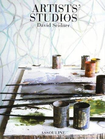 Couverture du livre « Artists' studios » de David Seidner aux éditions Assouline