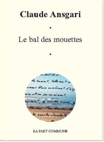 Couverture du livre « Le bal des mouettes » de Claude Ansgari aux éditions La Part Commune