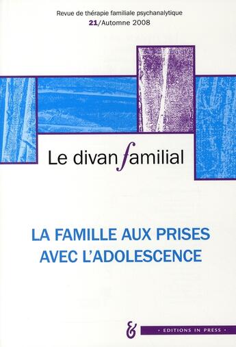 Couverture du livre « La famille aux prises avec l'adolescence » de Alberto Eiguer aux éditions In Press