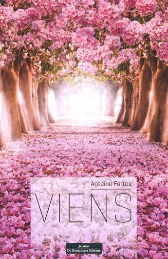 Couverture du livre « Viens » de Antoine Fortes aux éditions Do Bentzinger