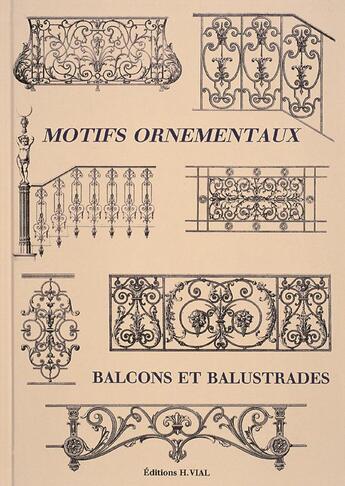 Couverture du livre « Motifs ornementaux ; balcons et balustrades » de  aux éditions Editions Vial