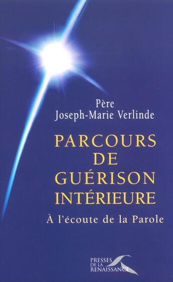 Couverture du livre « Parcours de guérison intérieure. tome 1 » de Joseph-Marie Verlinde aux éditions Presses De La Renaissance