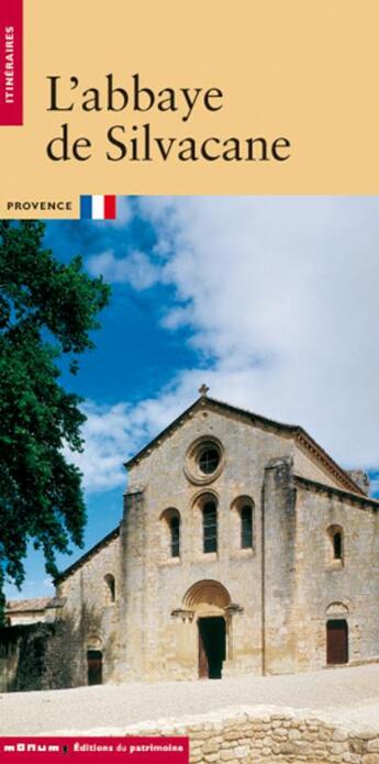 Couverture du livre « L'abbaye de silvacane » de Nathalie Molina aux éditions Editions Du Patrimoine