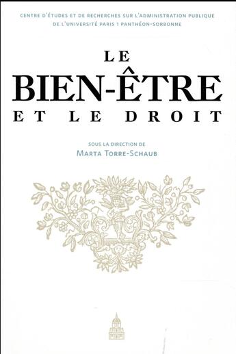 Couverture du livre « Le bien-etre et le droit » de Torre-Schaub Marta aux éditions Editions De La Sorbonne