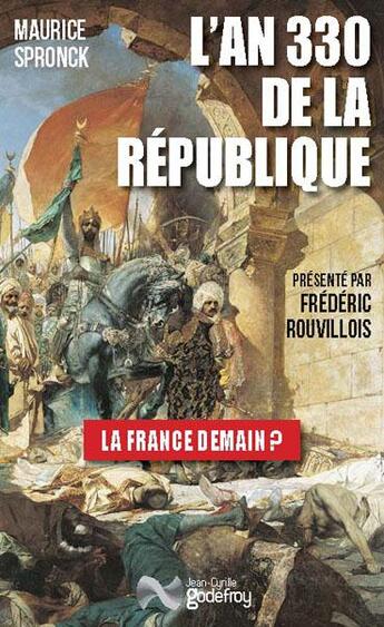 Couverture du livre « L'an 330 de la république » de Maurice Spronck aux éditions Jean-cyrille Godefroy