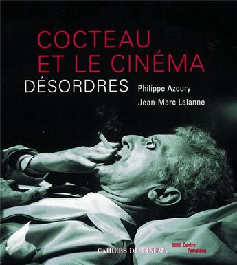 Couverture du livre « Cocteau et le cinéma » de Jean-Marc Lalanne et Philippe Azoury aux éditions Cahiers Du Cinema