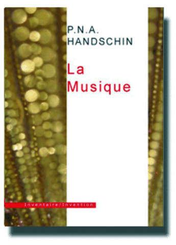 Couverture du livre « La musique » de P.N.A Handschin aux éditions Inventaire Invention