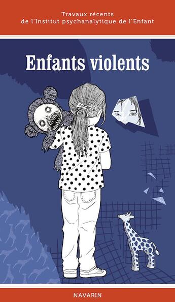 Couverture du livre « Enfants violents ; travaux de l'Institut psychanalytique de l'enfant » de  aux éditions Navarin