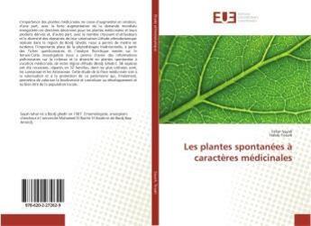 Couverture du livre « Les plantes spontanees a caracteres medicinales » de Sayah Und Habib Toua aux éditions Editions Universitaires Europeennes