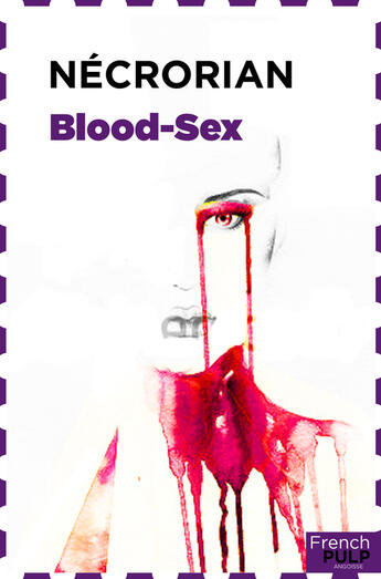 Couverture du livre « Blood-sex t.1 » de Necrorian aux éditions French Pulp