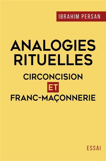 Couverture du livre « Analogies rituelles : circoncision et franc-maconnerie » de Persan Ibrahim aux éditions Librinova