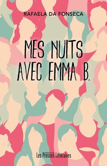 Couverture du livre « Mes nuits avec Emma B. » de Rafaela Da Fonseca aux éditions Presses Litteraires