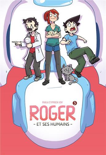 Couverture du livre « Roger et ses humains Tome 3 » de Paka et Cyprien Iov aux éditions Dupuis