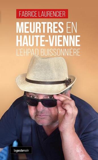 Couverture du livre « Meurtres en Haute-Vienne » de Fabrice Laurencier aux éditions Geste