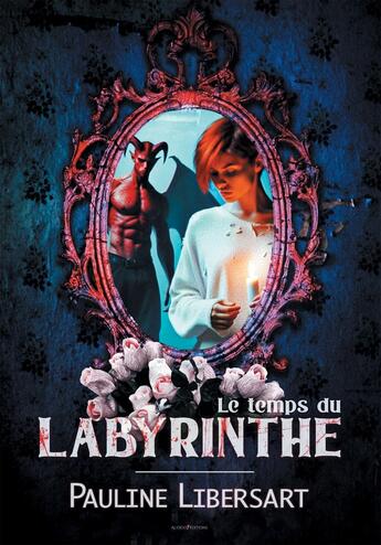 Couverture du livre « Le temps du Labyrinthe » de Pauline Libersart aux éditions Bookelis