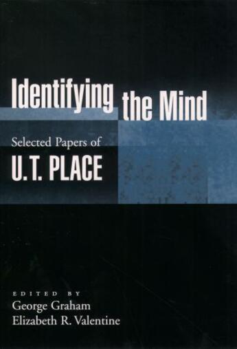 Couverture du livre « Identifying the Mind: Selected Papers of U. T. Place » de Place U T aux éditions Oxford University Press Usa